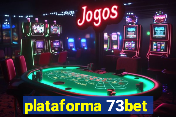 plataforma 73bet